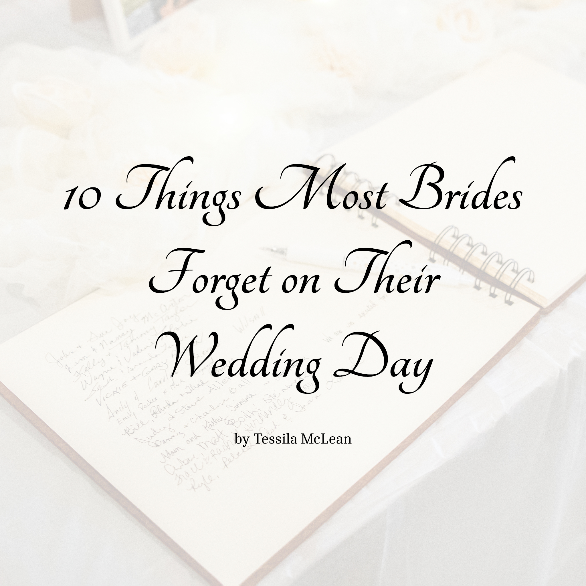 10 Things Most Brides Forget on Their Wedding Day